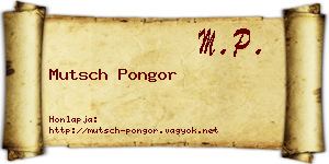 Mutsch Pongor névjegykártya